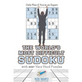 The World's Most Difficult Sudoku Only Play if You're an Expert with 200+ Very Hard Puzzles - Paperback