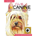 Color Me Canine (Toy Group): A Coloring Book for Dog Owners of All Ages - Paperback