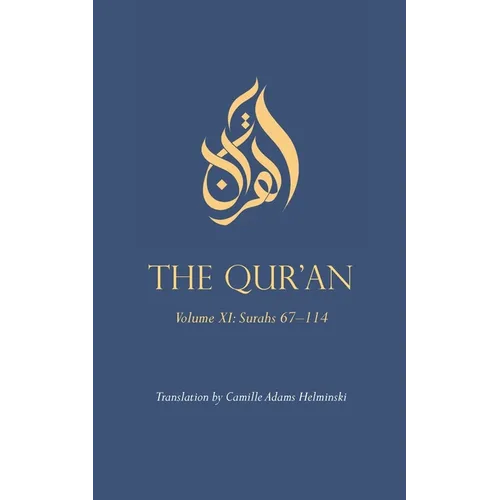 The Qur'an: Volume XI: Surahs 67-114 - Paperback