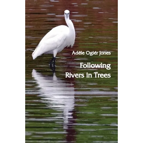 Following Rivers in Trees - Paperback