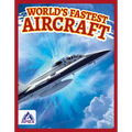 World's Fastest Aircraft - Library Binding