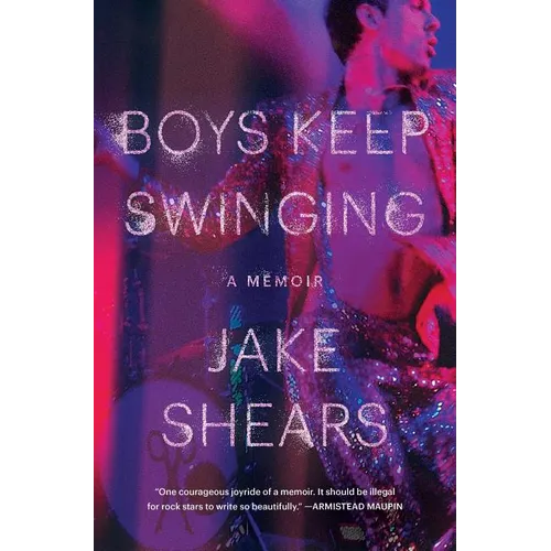 Boys Keep Swinging: A Memoir - Paperback