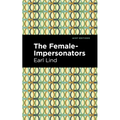 The Female-Impersonators - Paperback