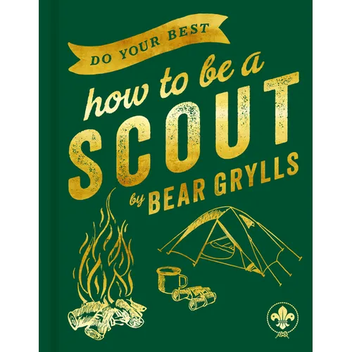 Do Your Best: How to Be a Scout - Hardcover