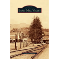 Early Mill Valley - Hardcover