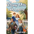 Danny Orlis and Linda's Struggle - Paperback