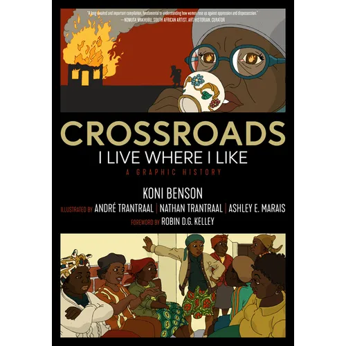 Crossroads: I Live Where I Like: A Graphic History - Paperback