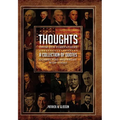 Thoughts from our Forefathers: A Collection of Quotes Connecting Yesterday with Today - Hardcover