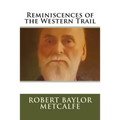 Reminiscences of the Western Trail - Paperback