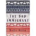 The Bad Immigrant - Paperback