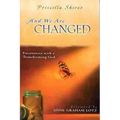 And We Are Changed: Encounters with a Transforming God - Paperback