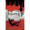 Falling Up: A Path to Self-Realization - Hardcover