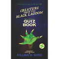 Creature from the Black Lagoon Unauthorized Quiz Book: Mini Horror Quiz Collection #8 - Paperback