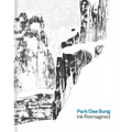 Park Dae Sung: Ink Reimagined - Hardcover