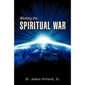 Winning the Spiritual War - Paperback