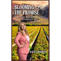 Blooming Into the Promise: How I, A Latina, Broke My Generational Cycle and Manifested My Vision - Paperback