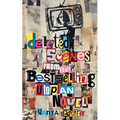 Deleted Scenes from the Bestselling Utopian Novel - Paperback