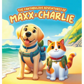 The Fantabulous Adventures of Maxx and Charlie - Hardcover