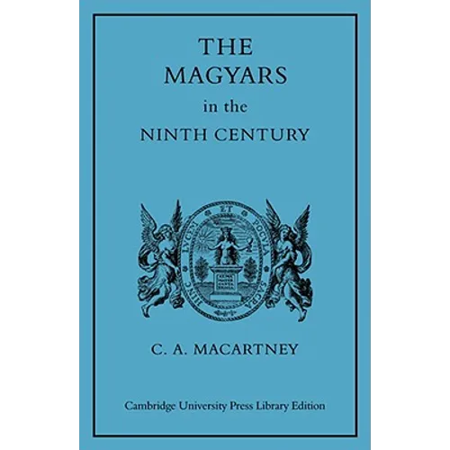 The Magyars in the Ninth Century - Paperback