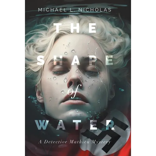 The Shape of Water: A Detective Mathieu Mystery - Hardcover