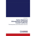 Native Medicinal Ethnobotany of Central Coastal California - Paperback