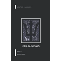#Bajanisms: A culture. A language. - Paperback