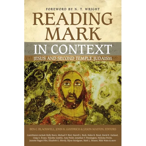 Reading Mark in Context: Jesus and Second Temple Judaism - Paperback
