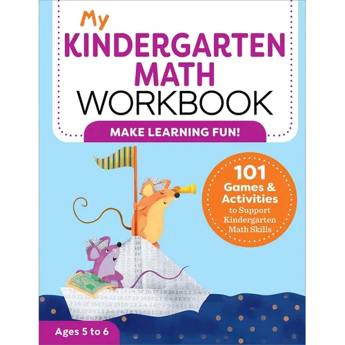 My Kindergarten Math Workbook: 101 Games and Activities to Support Kindergarten Math Skills - Paperback