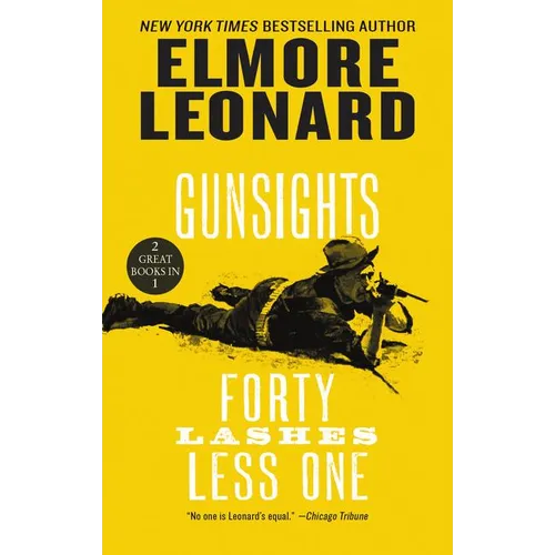 Gunsights and Forty Lashes Less One: Two Classic Westerns - Paperback