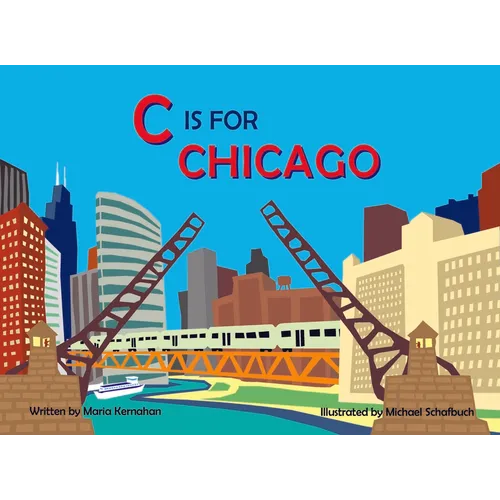 C Is for Chicago - Board Book