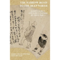 The Narrow Road to the Deep North: BashŌ's Haikus and Haikus Inspired by Them Part 1 - Paperback