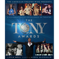 The Tony Awards: A Celebration of Excellence in Theatre - Hardcover