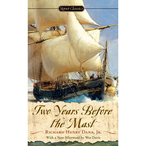 Two Years Before the Mast: A Personal Narrative - Mass Market Paperbound