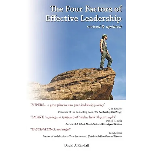 The Four Factors of Effective Leadership: Revised & Updated - Paperback