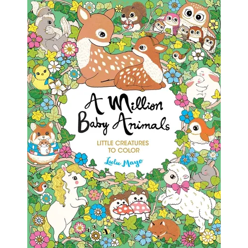A Million Baby Animals: Little Creatures to Color - Paperback