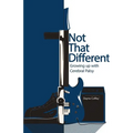 Not That Different: Growing up with Cerebral Palsy - Paperback