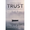Trust: A Psychological Thriller - Paperback