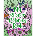 My Stoner Coloring Book - Paperback