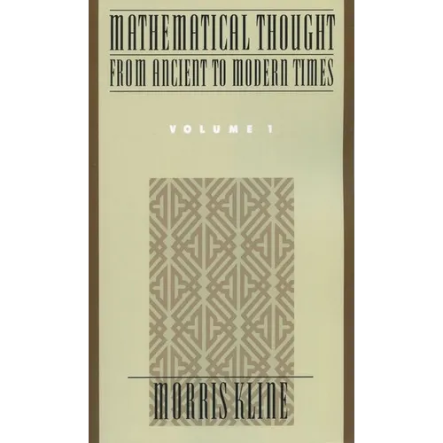 Mathematical Thought from Ancient to Modern Times - Paperback