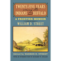 Twenty-Five Years Among the Indians and Buffalo: A Frontier Memoir - Paperback
