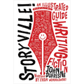 Storyville!: An Illustrated Guide to Writing Fiction - Hardcover