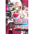 Our Last Crusade or the Rise of a New World: Secret File, Vol. 1 (Light Novel): Volume 1 - Paperback