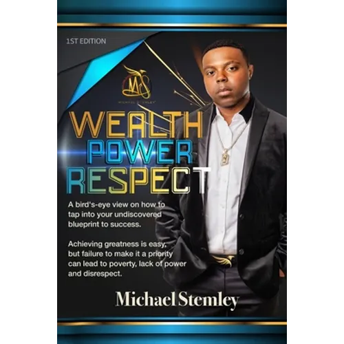 Wealth Power Respect - Paperback