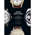 Rare Watches: Explore the World's Most Exquisite Timepieces - Hardcover