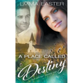 A Place Called Destiny - Paperback