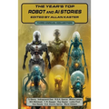 The Year's Top Robot and AI Stories: Third Annual Collection - Paperback