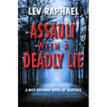 Assault with a Deadly Lie - Hardcover