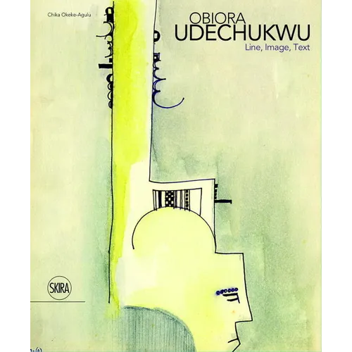 Obiora Udechukwu: Line, Image, Text - Hardcover