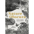 Nature Obscura: A City's Hidden Natural World - Paperback