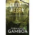 Ciudad Negra: La última ciudad perdida - Paperback